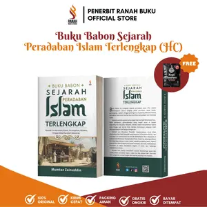 RANAH BUKU LITERASI Buku Babon Sejarah Peradaban Islam Terlengkap Edisi Hardcover oleh Mumtaz Zainuddin 400 Halaman Kertas Bookpaper Ukuran 15x23 cm