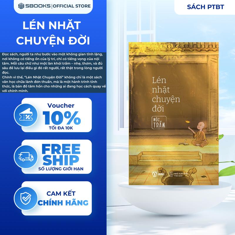 Sách - Lén Nhặt Chuyện Đời - SBOOKS