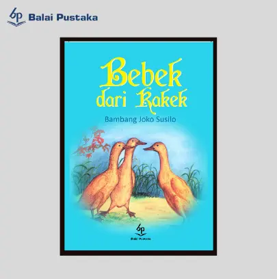Bebek dari Kakek (Bambang Joko Susilo) - Balai Pustaka