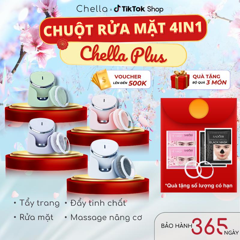 Máy Rửa Mặt đa năng Chella 4 trong 1 kiêm Tẩy Trang Đẩy Tinh Chất và Nâng Cơ - Bảo hành 365 ngày