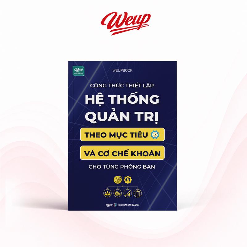 Sách Công thức thiết lập Hệ thống quản trị theo mục tiêu và có chế khoán cho…
