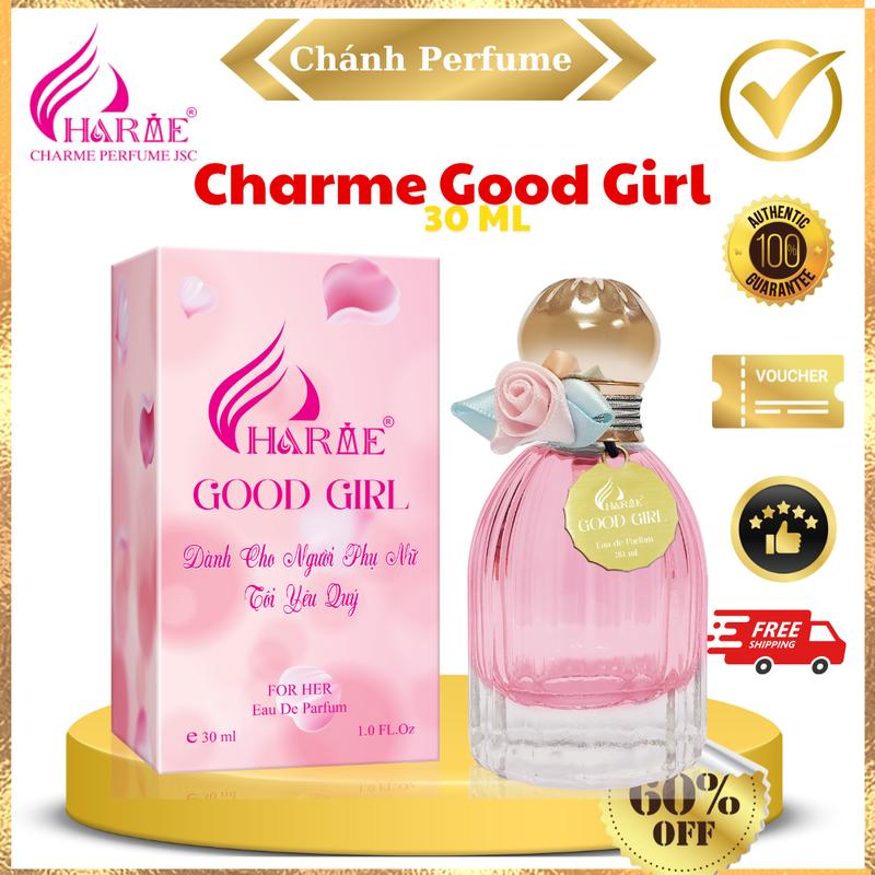  Nước Hoa Charme Good Girl 30ML - Tông Mùi - Nhẹ Nhàn - Sang Trọng - Nữ Tính Perfume Xịt Thơm Cosmetic Women 
