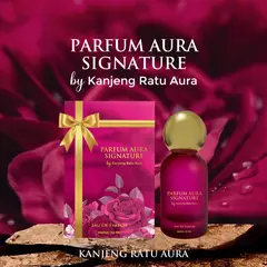Parfum Aura Signature by Kanjeng Ratu Aura