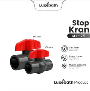 LUXEBATH - Kran Taman / Stop Kran Ball Valve PVC SLT-271+SLT-272  ukuran 1/2 & 3/4 inch