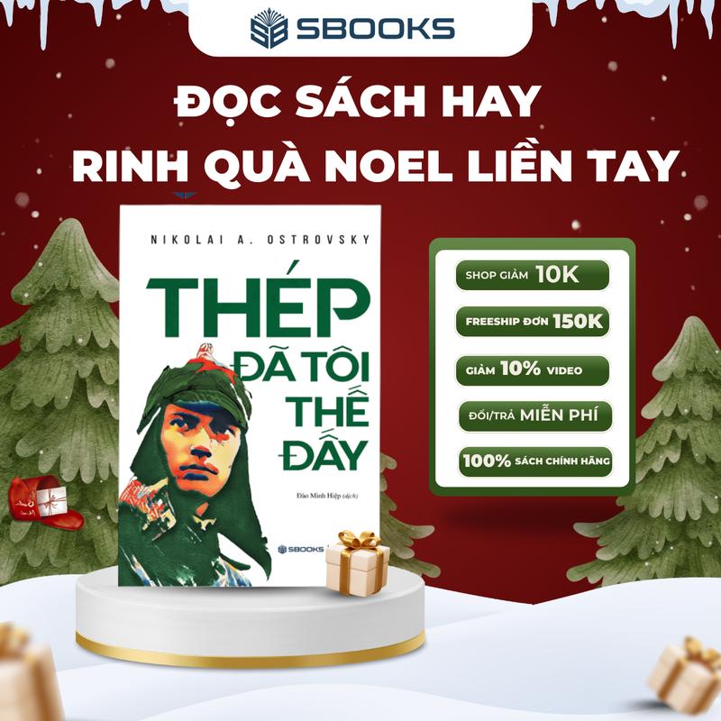 Sách - Thép Đã Tôi Thế Đấy Nicolai A. Ostrovsky - SBOOKS