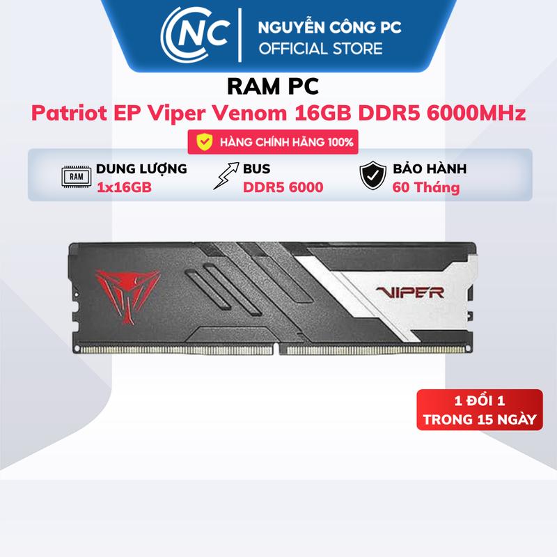 RAM Patriot EP Viper Venom 16GB DDR5 6000MHz CL30 (Không hỗ trợ socket 1851) - BH 60 tháng
