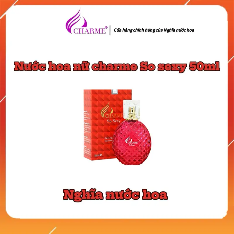Nước hoa Nữ Charme So Sexy 50ml - Nữ tính, gần gũi, năng động, trẻ trung.