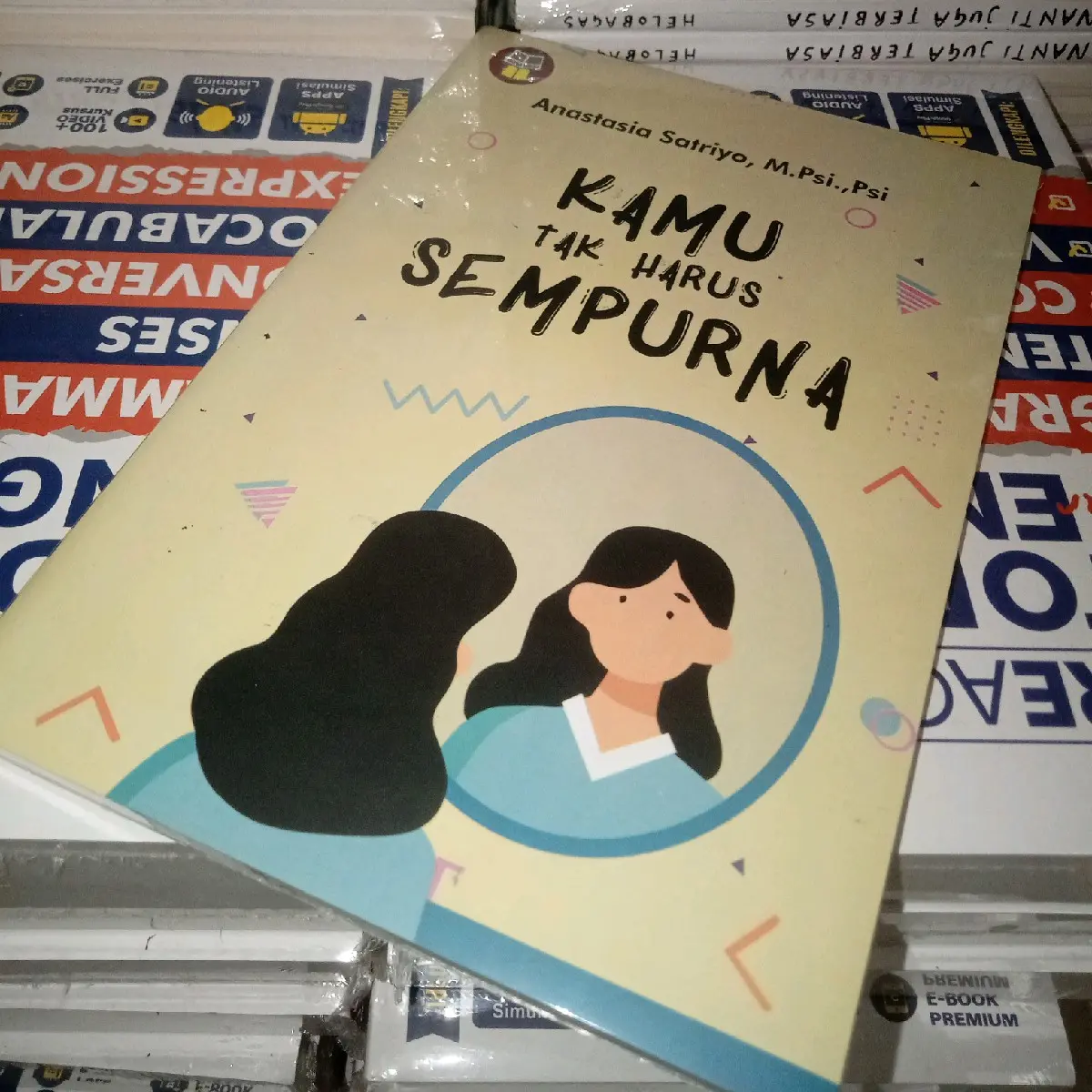 Buku Motivasi KAMU TAK HARUS SEMPURNA by Anastasia Satriyo, M.Psi,.Psi