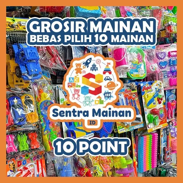 Sentra Mainan Edukasi Paket Mainan Anak 10 Pcs Bebas Pilih Promo Paket Hemat Grosir Murah
