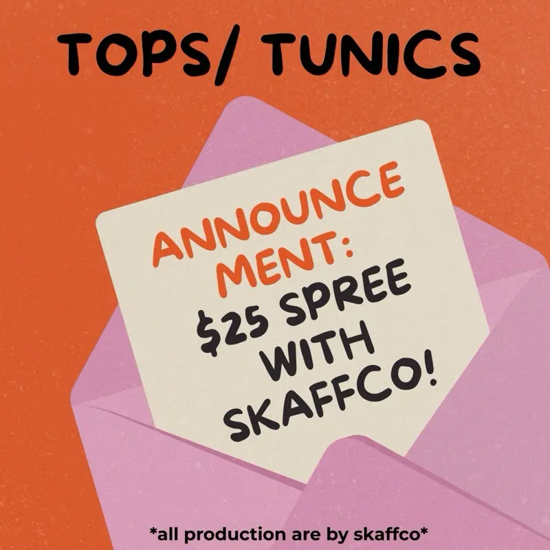 SKAFF $25 SPREE - CURATED TOPS & TUNICS