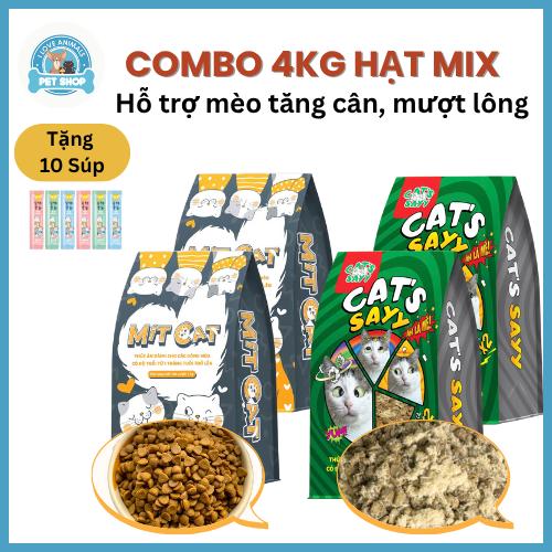   Tặng 10 Súp  COMBO 4KG HẠT MIX  2 MIT CAT + 2 CATSAY  nhiều ruốc dầu cá hỗ trợ tăng cân và giảm rụng lông cho mèo bổ sung đủ c 