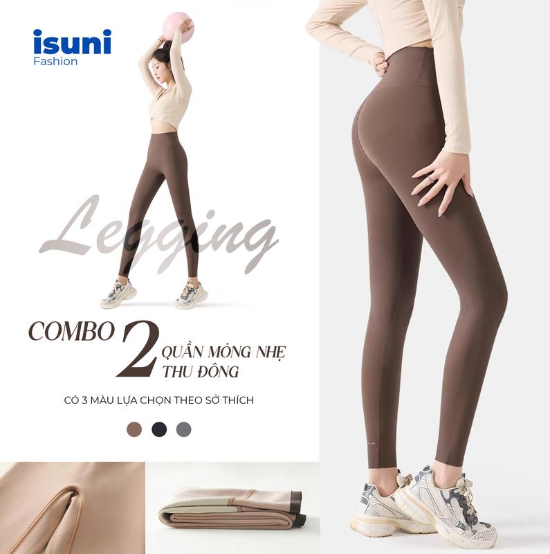   Loại Mỏng  Isuni Fashion Combo 2 Quần Legging Lót Lông Dành Cho Nữ Cạp Cao 15cm Nâng Mông Hack Dáng Chân Thon Gọn 