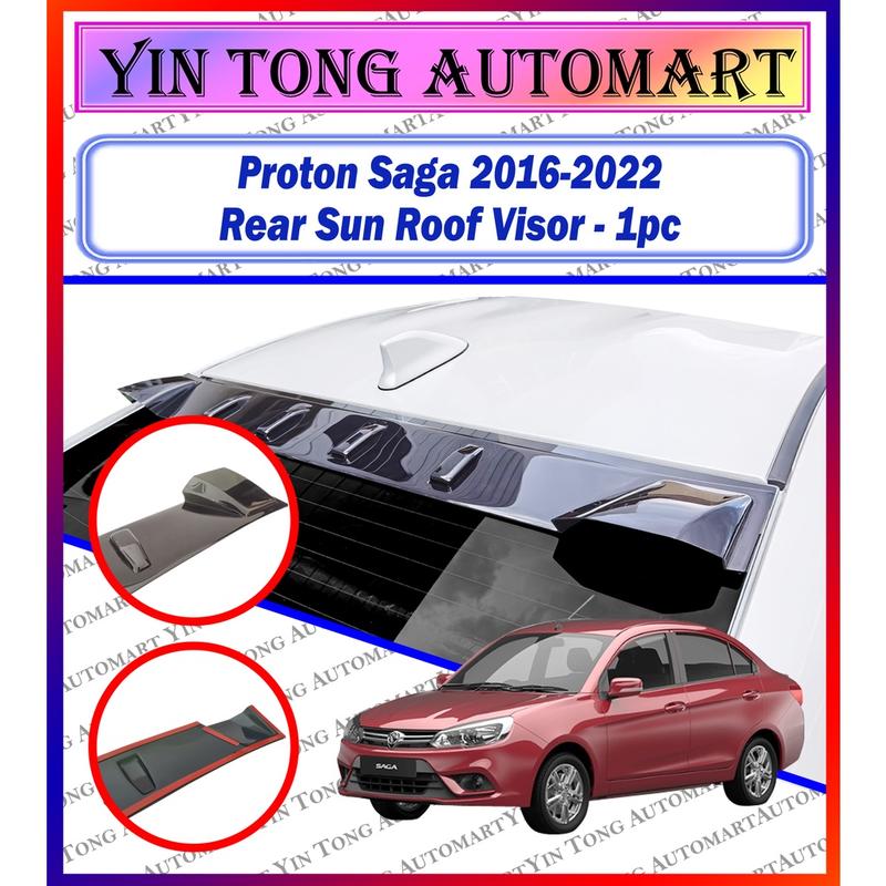 Proton Saga 2016-2022 New Saga VVT Rear Sun Roof Visor Rear Roof ...