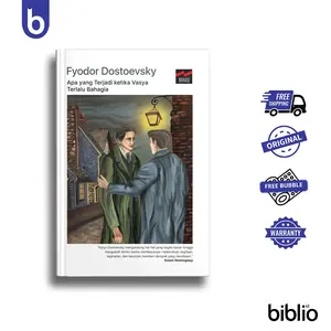 Buku Apa yang Terjadi ketika Vasya Terlalu Bahagia - Fyodor Dostoevsky