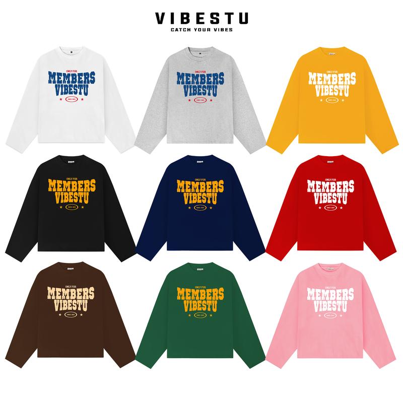  Áo Thun Tay Dài Form Boxy VIBESTU '' Only Members '' Áo Longsleev Unisex Cotton 250Gsm Menswear 