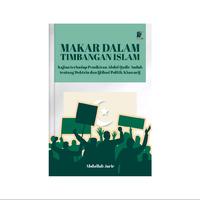 Gambar MAKAR DALAM TIMBANGAN ISLAM: Kajian terhadap Pemikiran Abdul Qadir Audah tentang Doktrin dan Ijtihad Politik Khawarij dari tokowawasanilmubms Kota Yogyakarta 1 Tokopedia