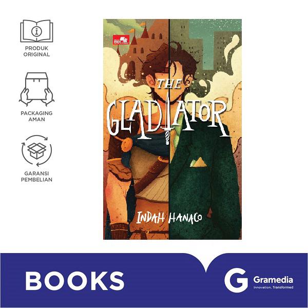 Gambar Novel The Gladiator (Indah Hanaco) dari Gramedia Kota Administrasi Jakarta Utara Tokopedia