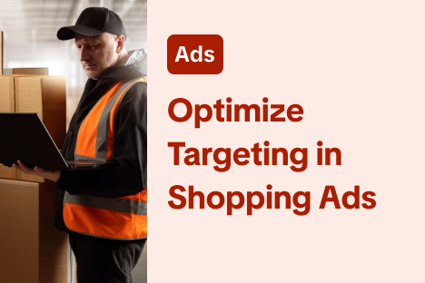 Optimize Targeting in Shopping Ads