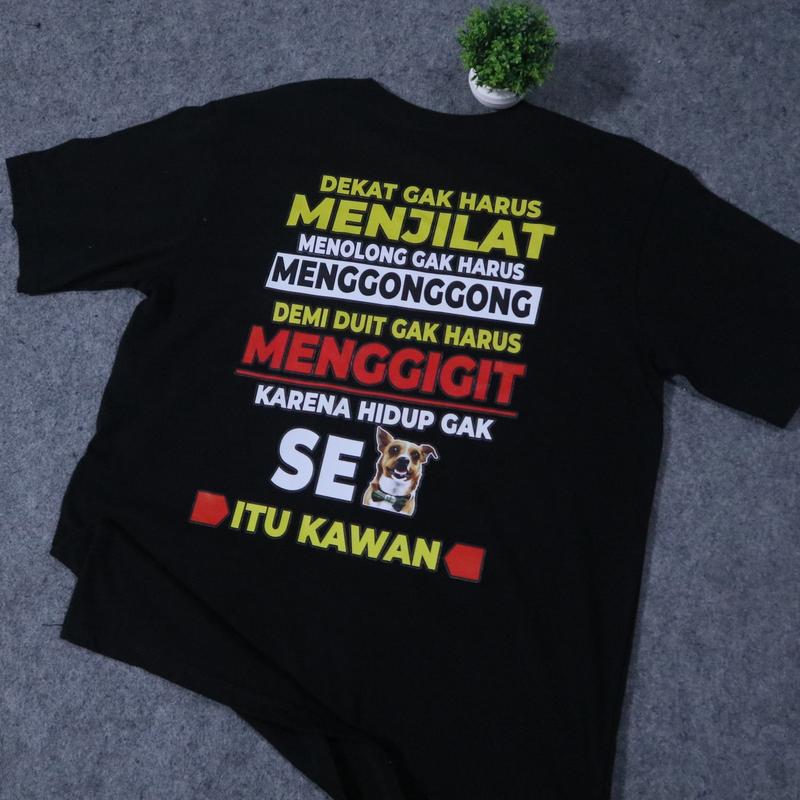 Kaos Dekat Gak Harus Menjilat Gak Bahaya Ta Premium Katun Combed Distro 24s Nyaman 2