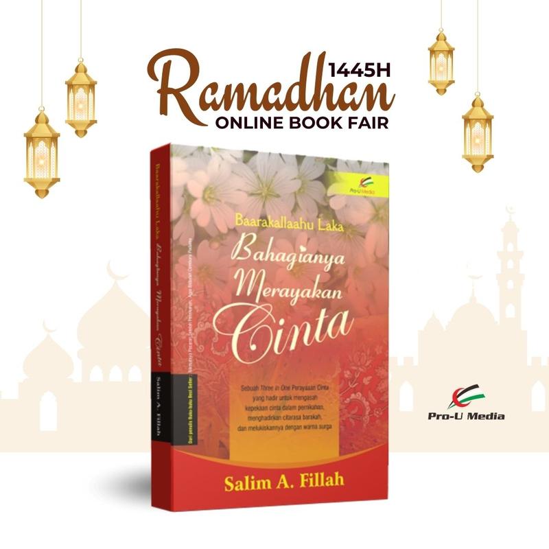 Bahagianya Merayakan Cinta - SALIM A FILLAH Softcover 0