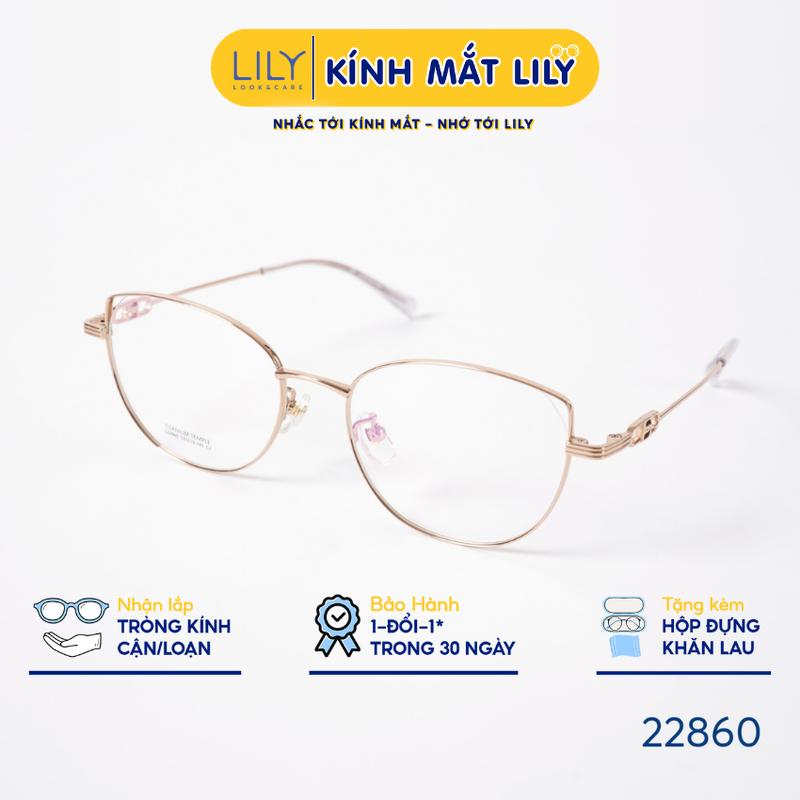 22860 - Gọng  kính mắt mèo nam nữ LILYEYEWEAR chất liệu kim loại phối càng Titan cao cấp chắc chắn, kiểu dáng hiện đại màu sắc thời trang
