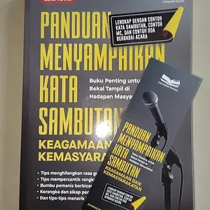 Buku Panduan Menyampaikan Kata Sambutan (ada contoh sambutan, mc dan doa acara)