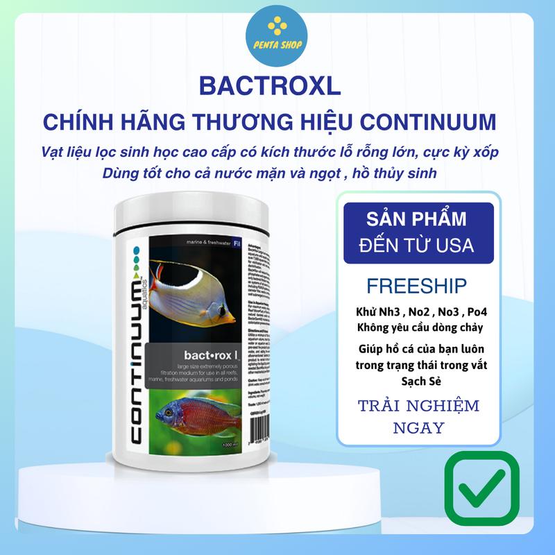  Continuum BactRox L – Vật Liệu Lọc Cao Cấp Xử Lý Tạp Chất Hữu Cơ Siêu Mạnh Cho Hồ Cá Cảnh Thủy Sinh & Hồ Koi 