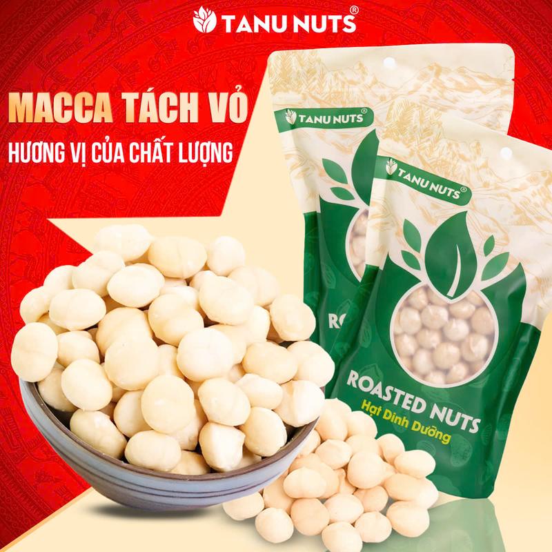 Nhân macca tách vỏ TANU NUTS hạt mắc ca tách vỏ Tây Nguyên ngũ cốc dinh dưỡng tốt cho sức khỏe Ăn Vặt Food Thức Ăn Hạt mắc ca Macadamia Nut Nuts & Peas Snack
