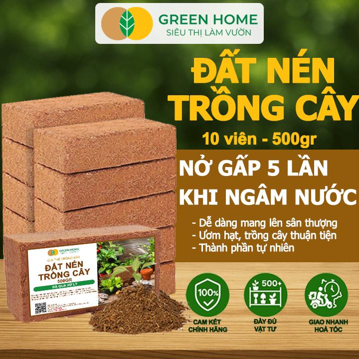 10 Viên Đất Trồng Cây Greenhome 500gr Đã Qua Xử Lý Bổ Sung Vi Sinh Nở Gấp 5 Lần Trồng Rau Trộn Giá Thể Trồng Cây