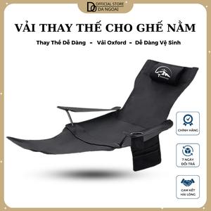 Vải Thay Thế Ghế Nằm Thư Dãn, Vải Ghế Dã Ngoại Cắm Trại Nam Gấp Gọn, Ghế Nằm Thư Dãn Gấp Gọn Với Chất Liệu Vải Oxford 600D Thoải Mái Dễ Chịu , Dễ Dàng Tháo Lắp Vệ Sinh -[ VTT-GCC5] Camping
