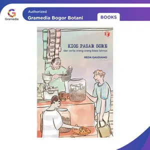 Gramedia Bogor - Buku Kios Pasar Sore By Reda Gaudiamo