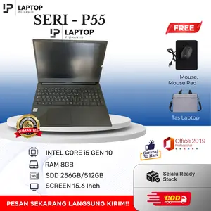 LAPTOP PILIHAN ID I SERI P55 I i5 GEN 10 I RAM 8GB I SSD 256/512GB I 15,6 INCH I BERGARANSI