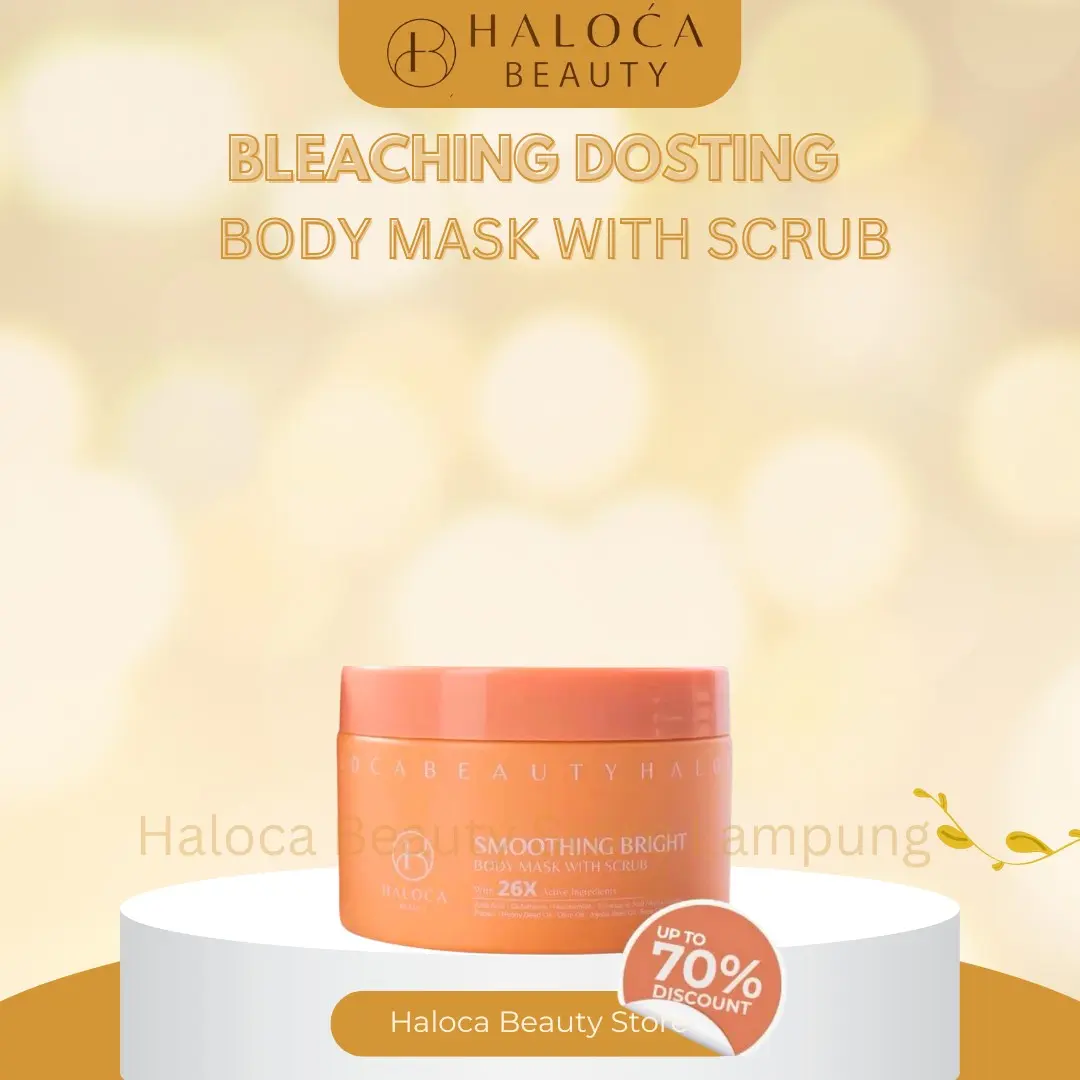 [ HALOCA BEAUTY ] NEWS Smo0thing Bright Body Mask Bleaching With Scrub With 26X Active Ingredients 250 GR