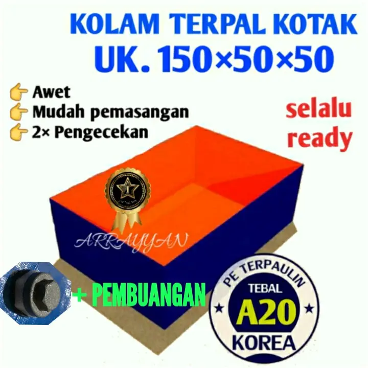 TERPAL KOLAM A20 UK. 150×50×50 KOREA QUALITY +PEMBUANGAN