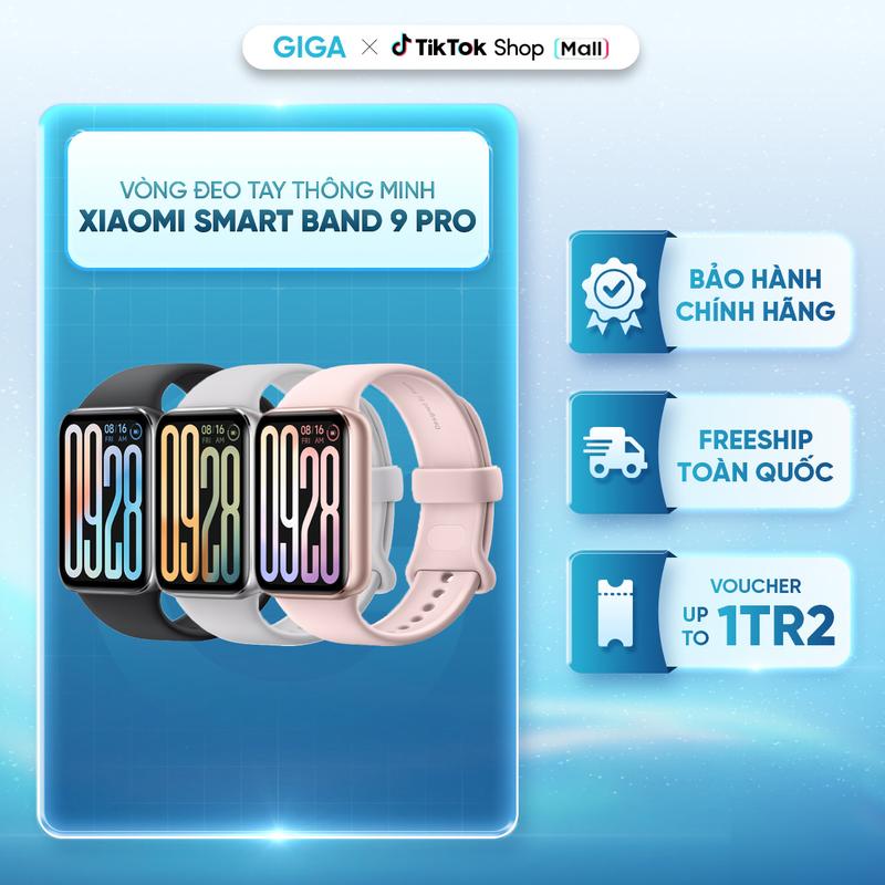 Đồng hồ thông minh Xiaomi Mi Band 9 Pro - AMOLED 1,74 inch - Hơn 150 chế độ thể thao