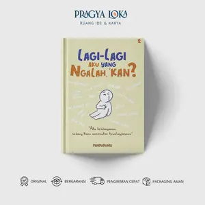 Lagi-Lagi Aku Yang Ngalah, ‘Kan? – Aku kehilanganmu, sedang kamu menemukan kebahagiaanmu - Pandudunia - Buku Pengembangan Diri - Gradien Mediatama - PragyaLoka