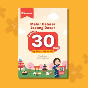BUKU BELAJAR BAHASA JEPANG | BUKU KONOHA - MAHIR BAHASA JEPANG DALAM 30 HARI | BUKU PEMULA BAHASA JEPANG