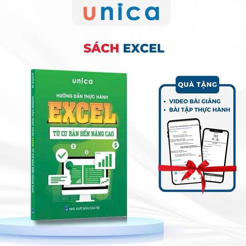 Sách Hướng Dẫn Thực Hành Excel từ cơ bản đến nâng cao Unica: kèm tài liệu học