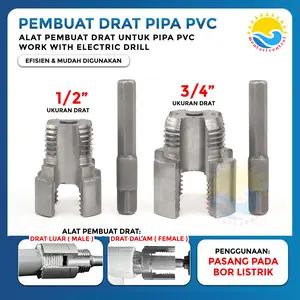 Alat Senai Pipa 4/6 /Alat Pembuka Drat Pipa Pvc / Pipa Lubang Dalam Pembuka Benang / Alat Pembuat Cetakan Ulir Pipa Pvc