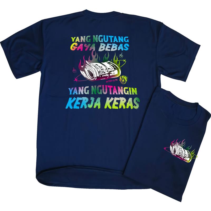 tshirt Yang Ngutang Gaya Bebas-yang ngutangin KERJA KERAS/cocok pria&wanita 7
