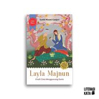 Gambar Buku Layla Majnun Kisah Cinta Mengguncang Dunia Syekh Nizami Ganjavi dari Literasi Kata Kota Yogyakarta 4 Tokopedia