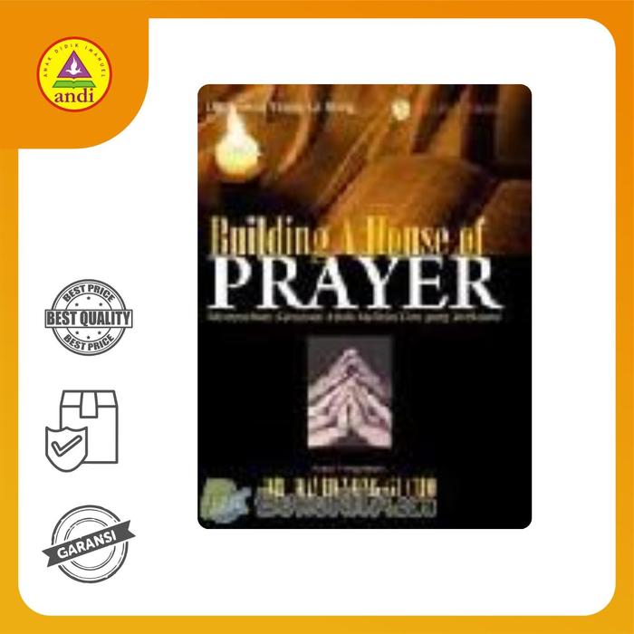 Gambar Buku Rohani Andi - Building A House Of Prayer, Memperluas Kerajaan Allah Melalui Doa Yang Berkuasa dari Buku Rohani Andi_NEW Kab. Sleman Tokopedia