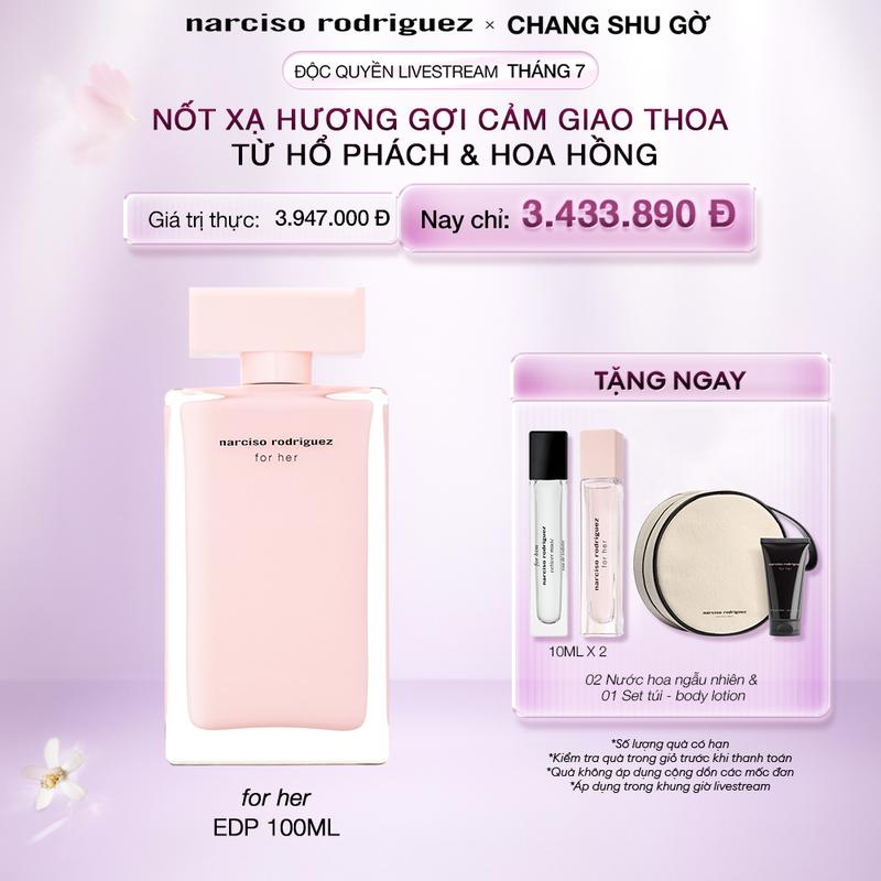 [NARCISO x CHANG SHU GỜ] Nước hoa Narciso Rodriguez For Her Eau De Parfum 100ml