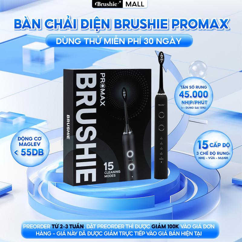 [SẮP LÊN GIÁ] Bàn chải điện Brushie Promax tích hợp máy rửa mặt với 15 chế độ chải linh hoạt - BẢO HÀNH CHÍNH HÃNG 1000 NGÀY TẶNG 1 TÚI CANVAS + 1 MÓC KHÓA + 2 STICKER/CỜ TỔ QUỐC