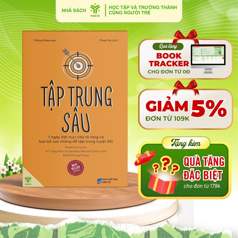 Sách- Tập Trung Sâu - 7 Ngày Đặt Mục Tiêu Rõ Ràng Và Loại Bỏ Xao Nhãng Để Tập Trung Tuyệt Đối - Bộ Sách Hiệu Suất - YMATE