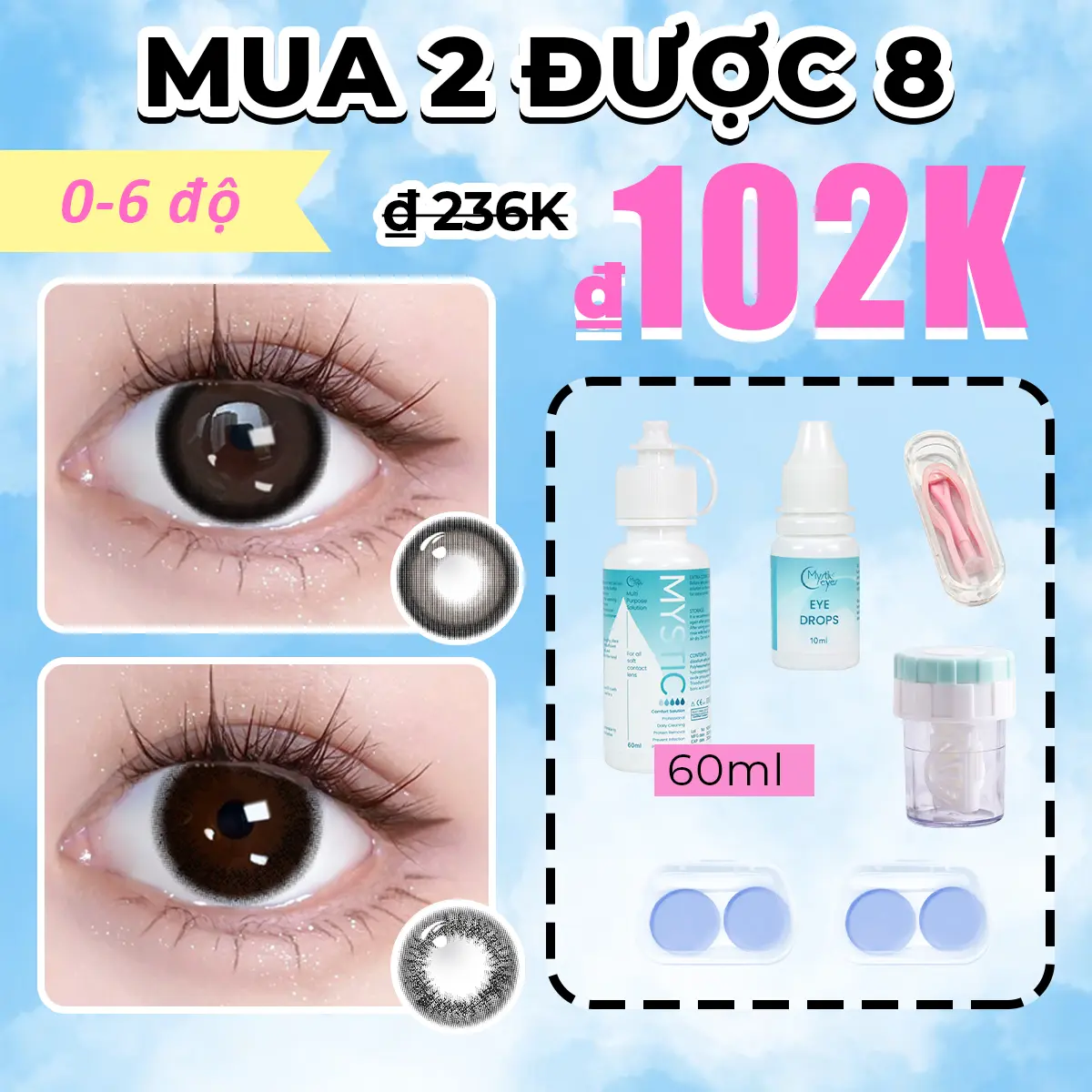 [Mua 2 được 8]0-6 độ MYSTIC EYES Kính áp tròng 2 cặp lens 14.0mm-14.5mm + 2 khay đựng lens + 1 lọ nước ngâm lens 60ml + 1 lọ nước nhỏ mắt 10ml + 1 dụng cụ rửa lens + 1 set dụng cụ đeo lens lens  cứng