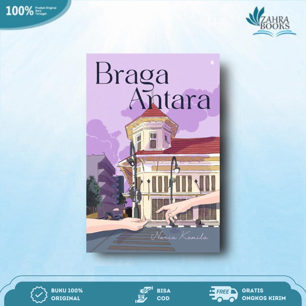 Novel Braga Antara By Naria Kamila