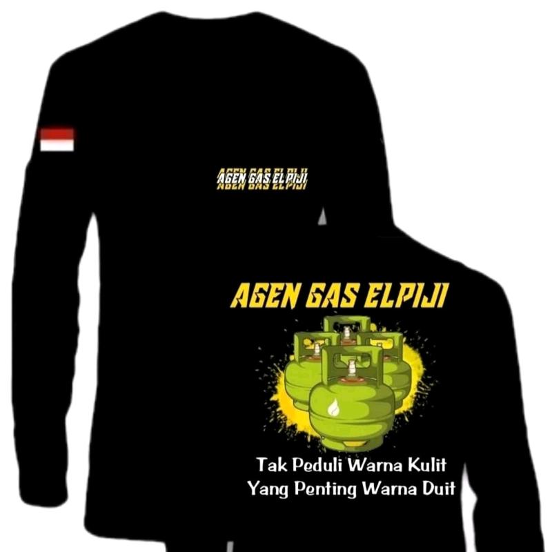 KAOS AGEN GAS ELPIJI 3KG TAK PEDULI WARNA KULIT YANG PENTING WARNA DUIT LENGAN PANJANG 0