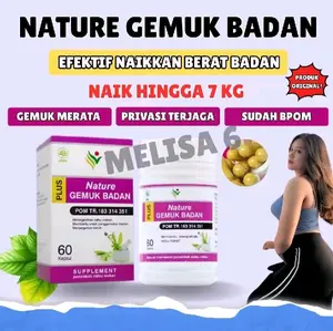Obat Gemuk Badan Pria Dan Wanita Dewasa NATURE GEMUK BADAN Permanen Untuk Anak Diatas Umur 5 Tahun