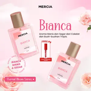MERCIA Eau De Parfum (EDP) - BIANCA 35 mL Perfume(FREE 1 LIP CREAM KEZIA RANDOM)